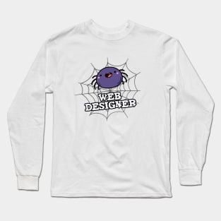 Web Designer Cute Spider Pun Long Sleeve T-Shirt